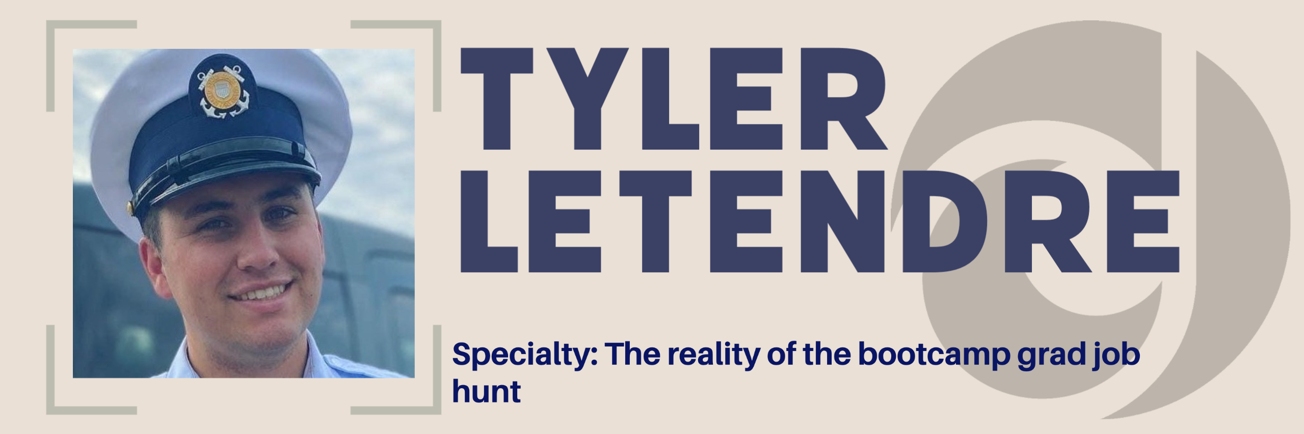Tyler Letendre shares his wisdom into the job hunt after graduating the online coding bootcamp